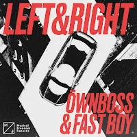 Öwnboss — Left & Right Ft Fast Boy — обложка